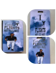 I Catch Flights not Feelings Men Personalized Passport cover and Luggage Tag -$25 a set