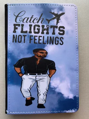 I Catch Flights not Feelings Men Personalized Passport cover and Luggage Tag -$25 a set