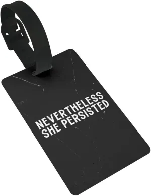 Nevertheless She Persisted Luggage Tags for Suitcases, Airplane Travel Essentials for Flying,International Travel Must Haves, and Travel Bag Suitcase Label Tag